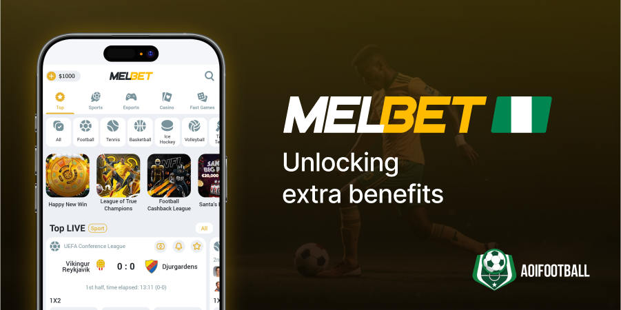 Unlocking extra benefits Melbet Apk in Nigeria